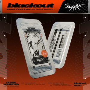 CLOSE YOUR EYES - blackout [ticket Ver.]