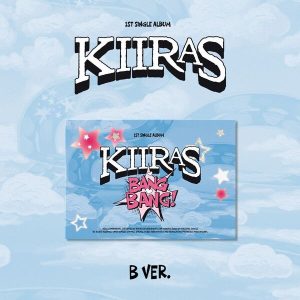 KIIRAS - BANG BANG! (B Ver.) (POCA)